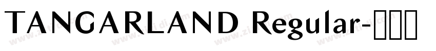 TANGARLAND Regular字体转换